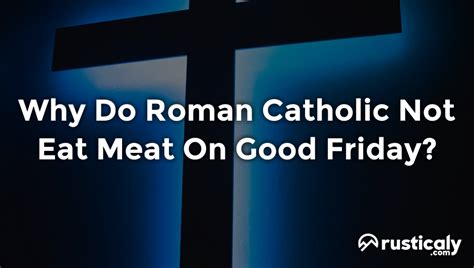 do only catholics not eat meat on good friday